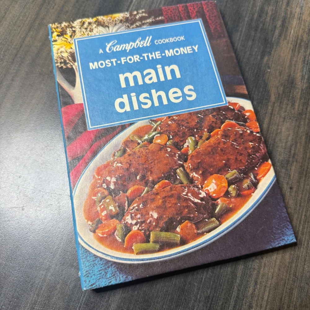 Campbell Cookbook Most‎ For The Money Main Dishes Vintage 1975 Recipes